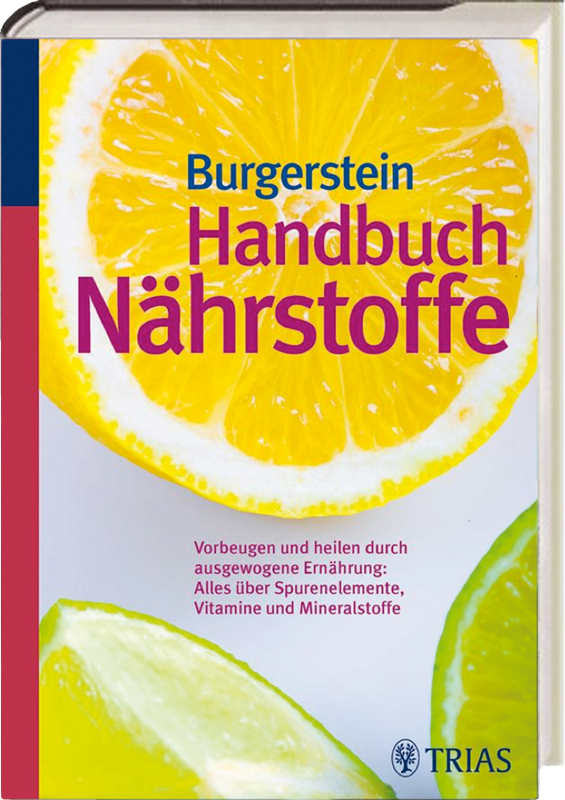 Burgerstein´s Handbuch Nährstoffe von Constantia-Verlag.