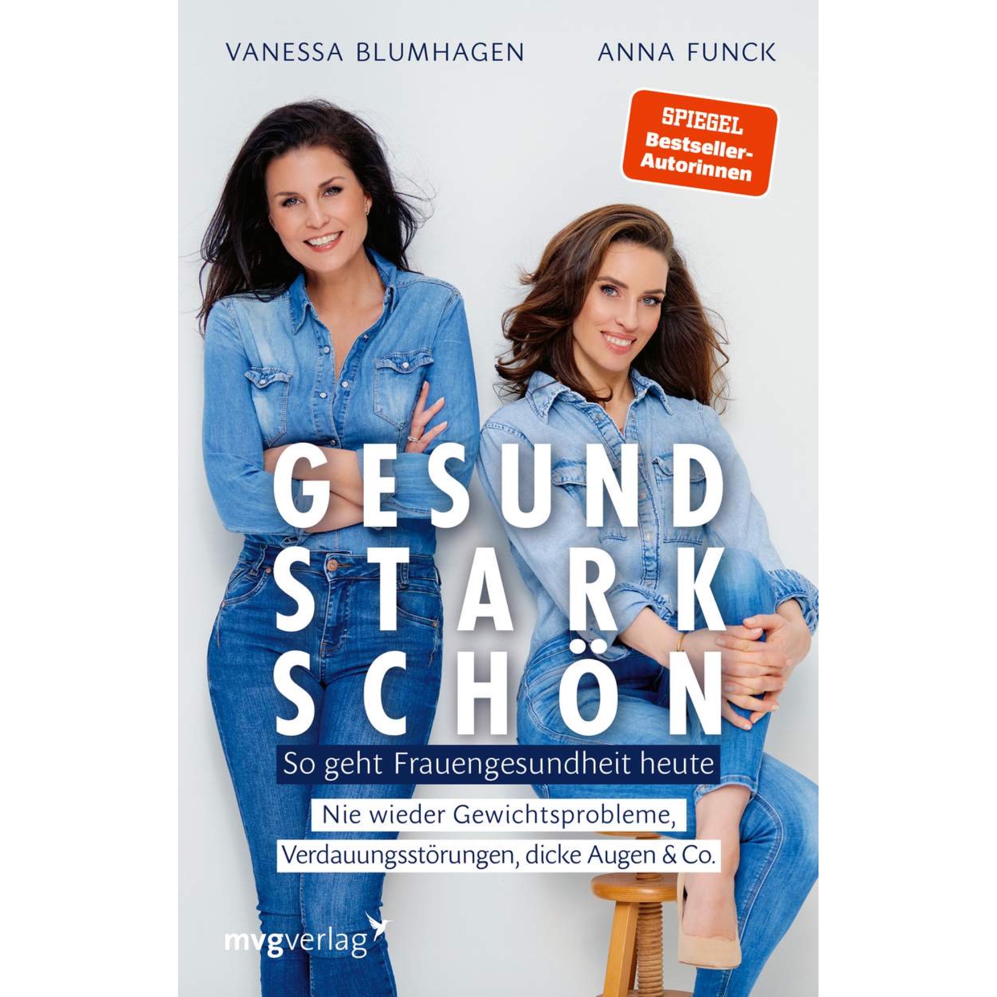 Funck, Anna & Blumhagen, Vanessa: Gesund, stark, schön. von mvg Verlag.