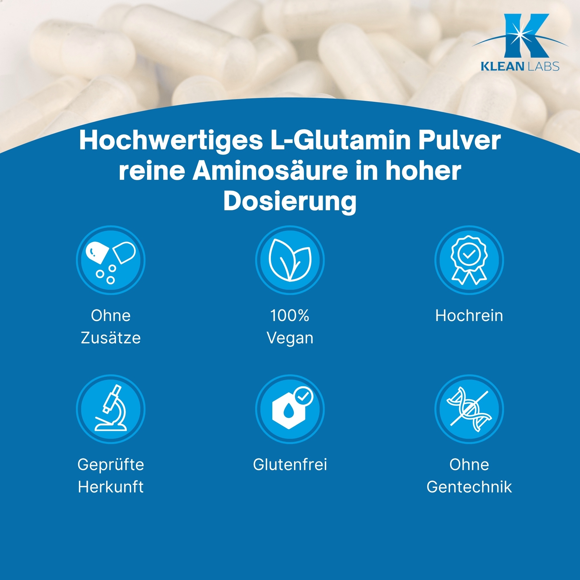 Produktfoto: Das Bild zeigt eine weiße Plastikdose mit einem Schraubdeckel. Auf der Vorderseite steht in schwarzer Schrift 'L-Glutamin Pulver'. Darunter befindet sich das Logo von Klean Labs. Der Text informiert über die Qualität von Kyowa und dass es sich um ein Nahrungsergänzungsmittel mit L-Glutamin handelt. Die Dose enthält 500g Pulver.
