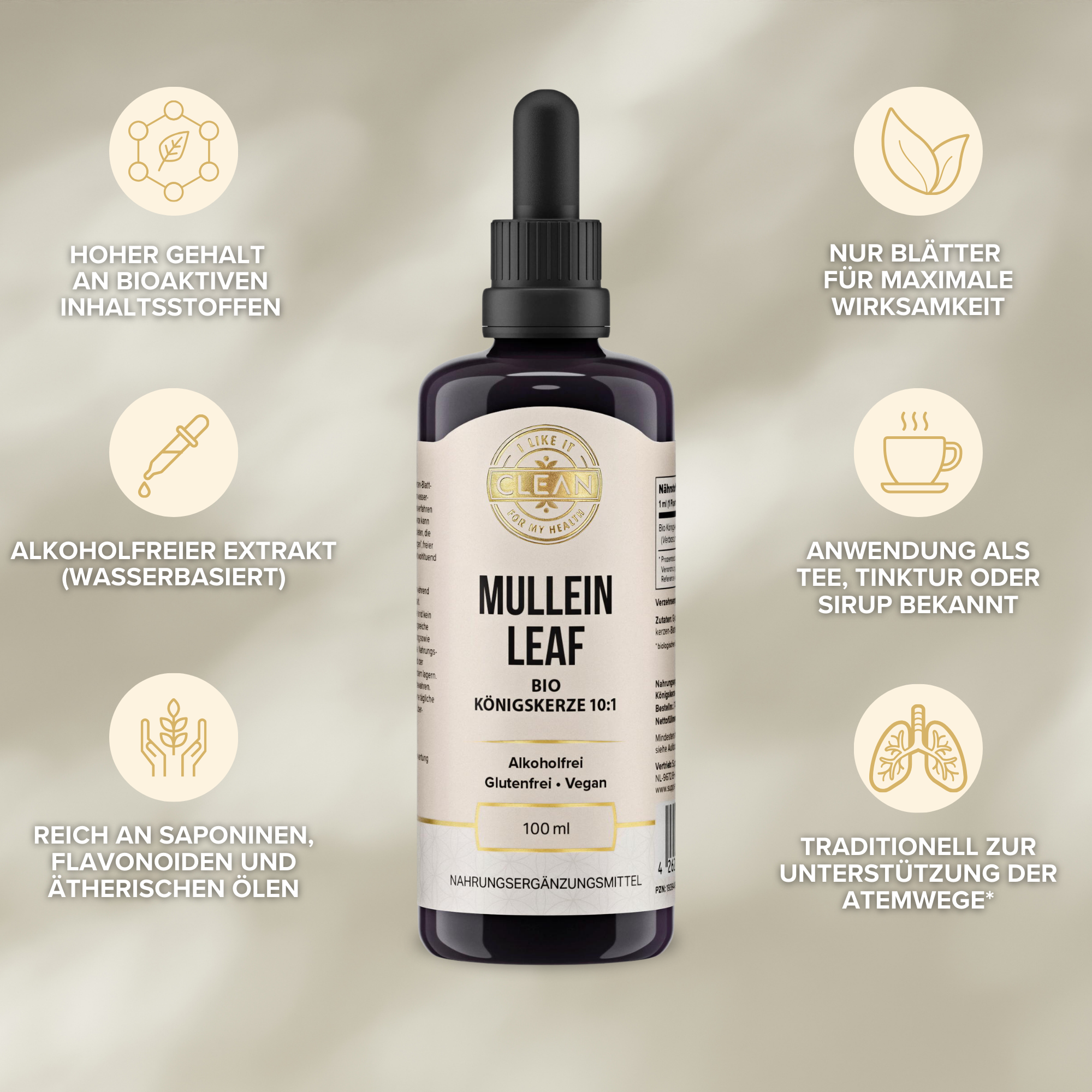 Produktfoto: Die Abbildung zeigt eine dunkelviolette Flasche mit Pipette, die als “Mullein Leaf Bio Königskerze 10:1“ gekennzeichnet ist. Sie ist alkoholfrei, glutenfrei und vegan. Textbeschreibungen um die Flasche heben hervor: hoher Gehalt an bioaktiven Inhaltsstoffen, alkoholfreier Extrakt, reich an Saponinen, Flavonoiden und ätherischen Ölen, nur Blätter für maximale Wirksamkeit, Anwendung als Tee, Tinktur oder Sirup, traditionell zur Unterstützung der Atemwege. Der Hintergrund ist beige.