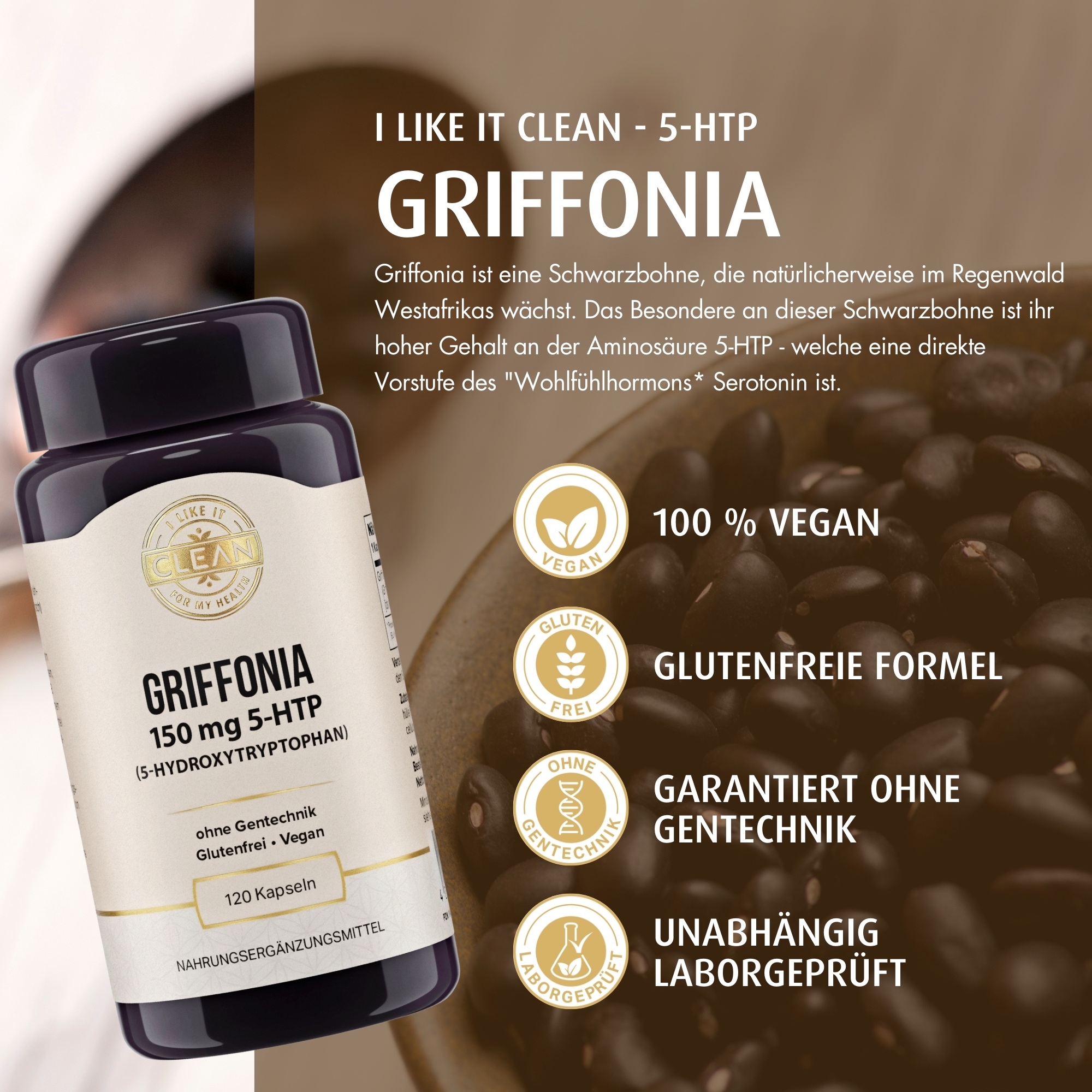 Produktfoto: Das Bild zeigt eine Verpackung von Griffonia 500 mg Kapseln mit natürlichem 5-HTP Gehalt, ohne Gentechnik und vegan. Die Verpackung ist dunkel und beige, mit einem goldenen Siegel. Um die Verpackung herum befinden sich Symbole, die die Vorteile des Produkts hervorheben, wie “Fördert die seelische Ausgeglichenheit“, “Hoher 5-HTP Gehalt“, “Natürliche Quelle“, “Keine Zusatzstoffe“, “Wesentlich für Biorhythmus“ und “Unterstützt Serotonin-Haushalt“.