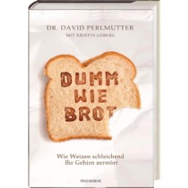 Produktfoto: Perlmutter, David: Dumm wie Brot