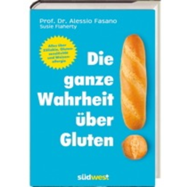 Produktfoto: Fasano, Dr. Alessio: Die ganze Wahrheit über Gluten