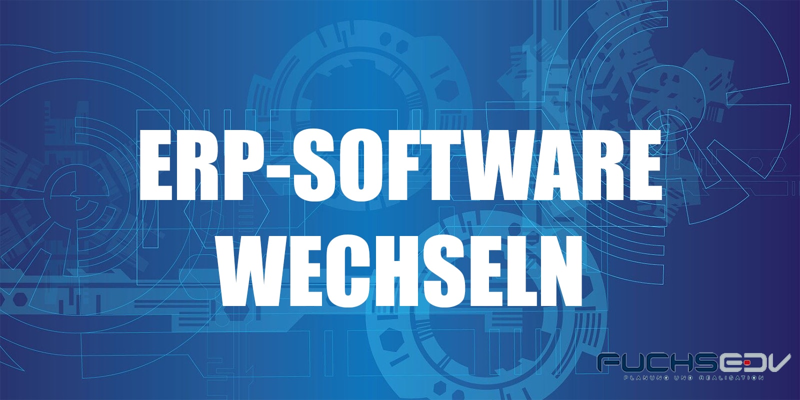 ERP-Software - 5 Tipps, um eine neue ERP-Lösung zu finden 6